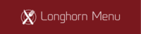 The Longhorn Menu (Medium)
